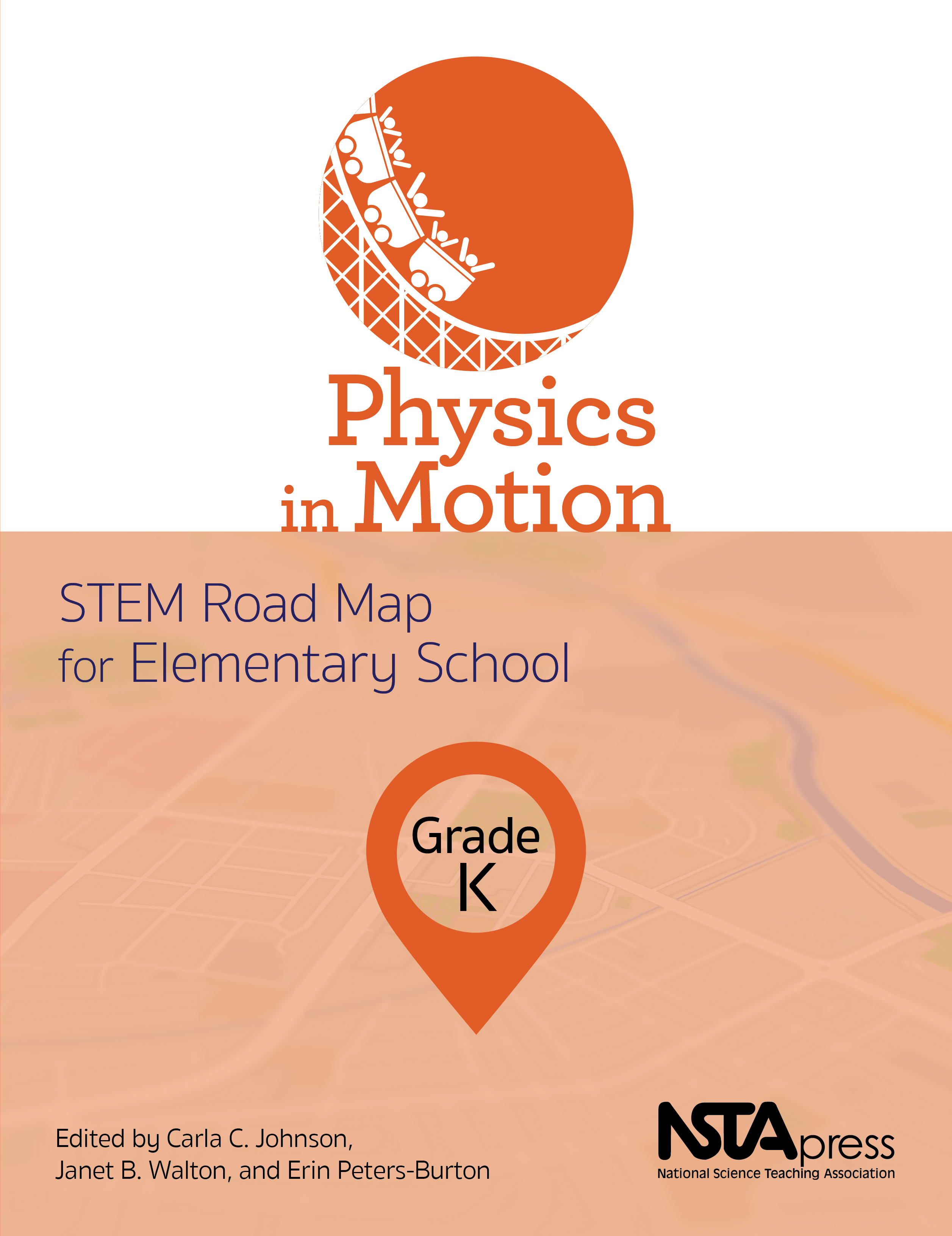 Physics in Motion, Grade K STEM Road Map for Elementary School